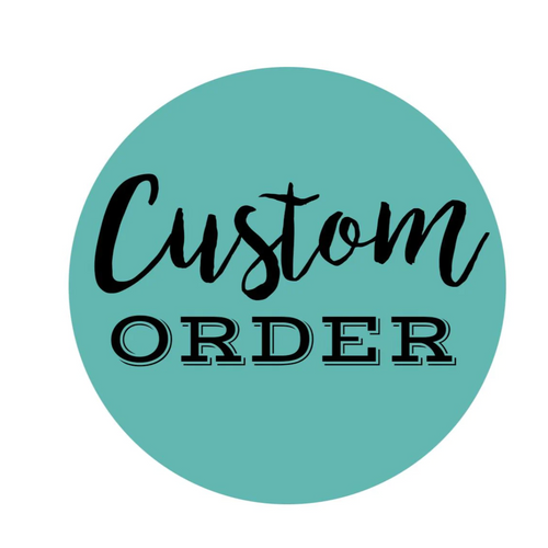 Custom Order